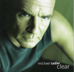 Michael Sadler : Clear